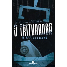 O Triturador