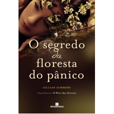 O Segredo Da Floresta Do Pânico (vol. 3 O Povo Das árvores)