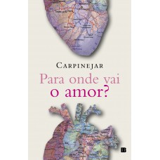 Para Onde Vai O Amor?