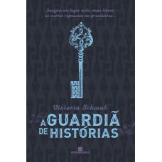 A Guardiã De Histórias (vol. 1)