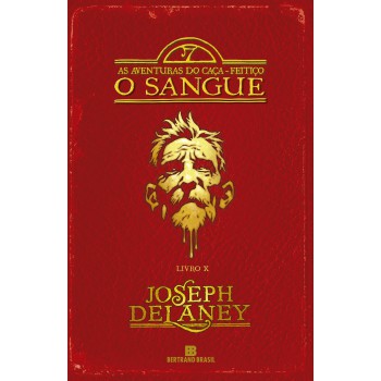 O Sangue (vol. 10 As Aventuras Do Caça-feitiço)