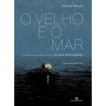 O Velho E O Mar (graphic Novel)