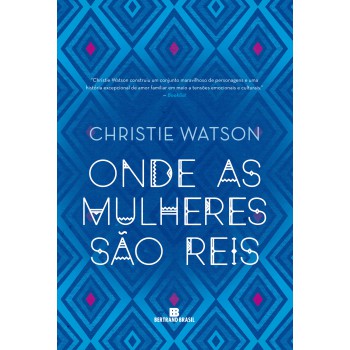 Onde As Mulheres São Reis