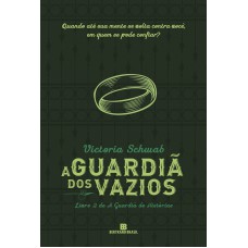 A Guardiã Dos Vazios (vol. 2 A Guardiã De Histórias)