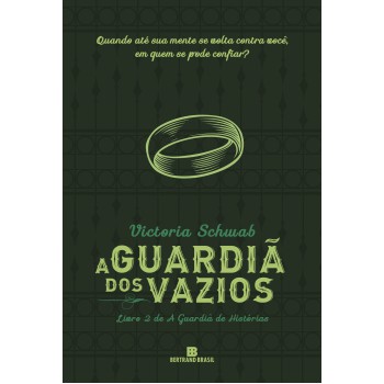 A Guardiã Dos Vazios (vol. 2 A Guardiã De Histórias)