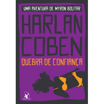 Quebra de confiança (Myron Bolitar – Livro 1)