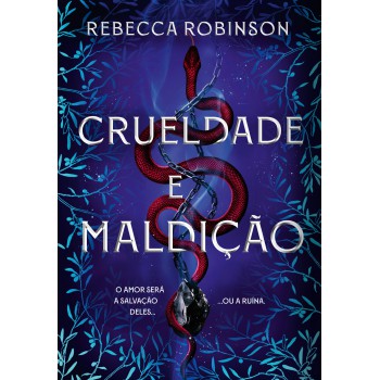 Crueldade E Maldição (herança Sombria - Livro 2)