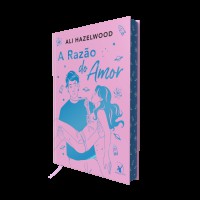 A Razão Do Amor - Edição Especial (livro + Marcador Exclusivo)