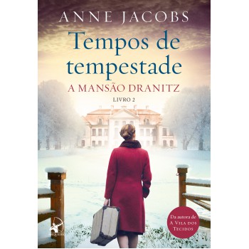 Tempos De Tempestade (a Mansão Dranitz - Livro 2)
