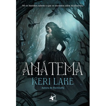Anátema (trilogia Floresta Devoradora - Livro 1)