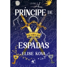 Príncipe De Espadas (academia Arcana - Livro 2)