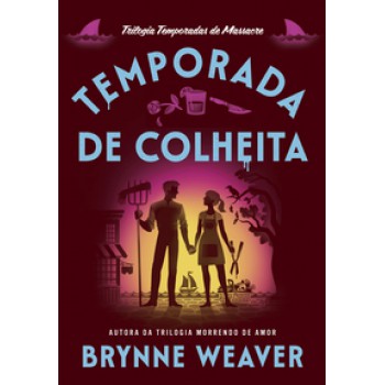 Temporada De Colheita (temporadas De Massacre - Livro 2)