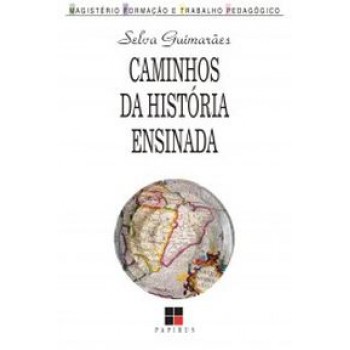 Caminhos Da História Ensinada