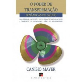 O Poder De Transformação: Dinâmicas De Grupo