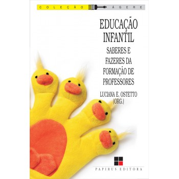 Educação Infantil: Saberes E Fazeres Da Formação De Professores