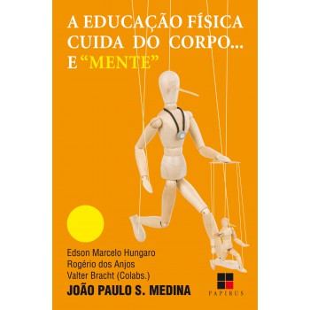 Educação Física Cuida Do Corpo... E 