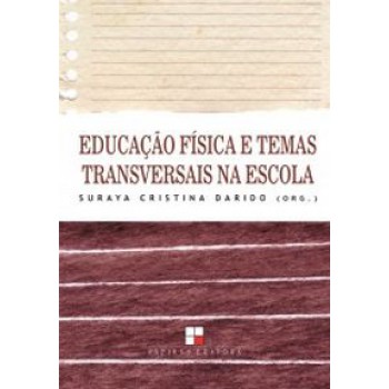 Educação Física E Temas Transversais Na Escola