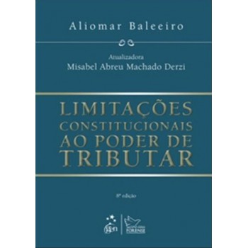 Limitações Constitucionais Ao Poder De Tributar