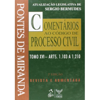 Comentários Ao Código De Processo Civil - Tomo Xvi - (coleção)