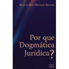 Por Que Dogmática Jurídica ?