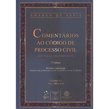 Comentários ao Código de Processo Civil Vol. VI