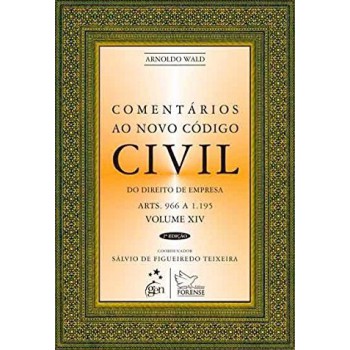 Comentários Ao Novo Codigo Civil - Do Direito De Empresa - Vol. Xiv