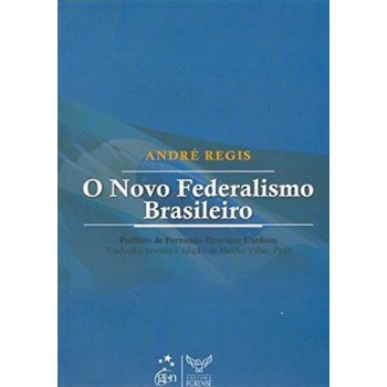 O Novo Federalismo Brasileiro