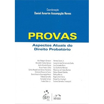 Provas - Aspectos Atuais Do Direito Probatório