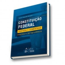 Constituição Federal Anotada E Comentada