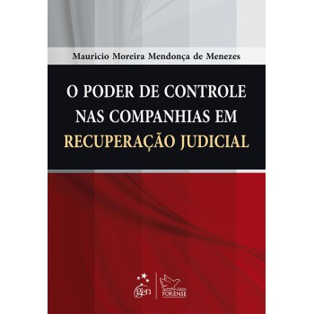 O Poder de Controle nas Companhias em Recuperação Judicial