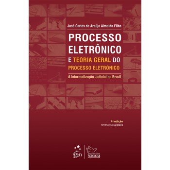 Processo Eletrônico e Teoria Geral do Processo Eletrônico