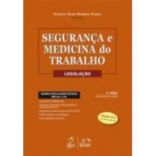 Segurança e Medicina do Trabalho - Legislação