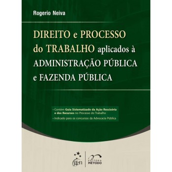 Direito e Processo do Trabalho Aplicado à Administração Pública e Fazenda Pública