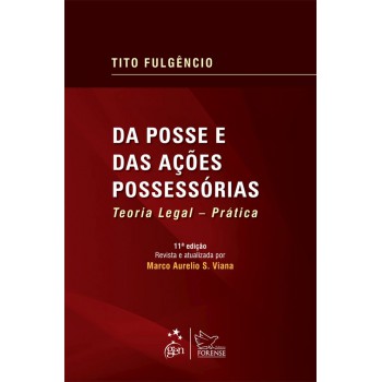 Da Posse e das Ações Possessórias