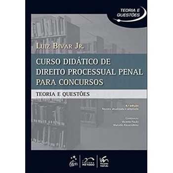 Série Teoria e Questões - Curso Didático de Direito Processual Penal para Concursos