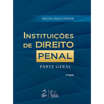 Instituições de Direito Penal - Parte Geral