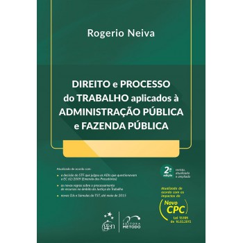 Direito e Processo do Trabalho-Aplicados à Administração Pública e Fazenda Pública