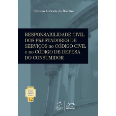 Coleção Prof.rubens Limongi França-resp.civil Dos Prestadores De Serviços No Cc E No Cdc - Vol. 12