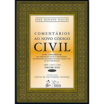 Comentários Ao Novo Código Civil - Vol. Xxii