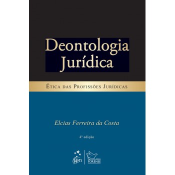 Deontologia Jurídica - Ética das Profissões Jurídicas