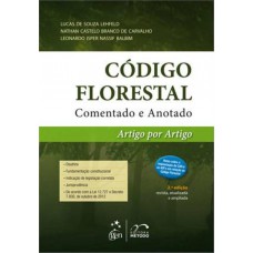 Código Florestal Comentado e Anotado - Artigo por Artigo