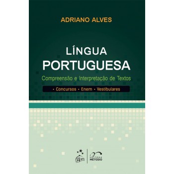 Língua Portuguesa - Compreensão e Interpretação de Textos - Concursos Enem Vestibulares