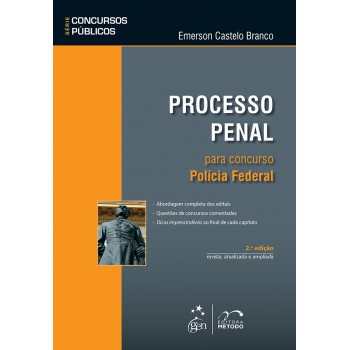 Série Concursos Públicos - Processo Penal para Concurso - Polícia Federal