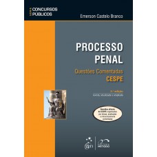 Série Concursos Públicos - Processo Penal - Questões Comentadas - Cespe