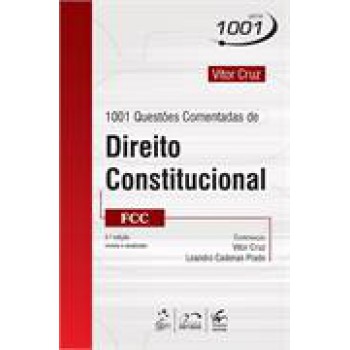 Série 1001 - 1001 Questões Comentadas de Direito Constitucional - FCC