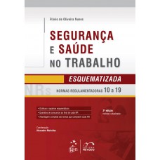 Segurança e Saúde no Trabalho Esquematizada NRs 10 a 19