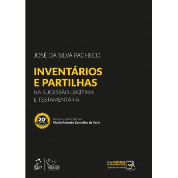 Inventários E Partilhas - Na Sucessão Legítima E Testamentária