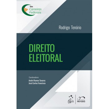 Série Carreiras Federais - Direito Eleitoral