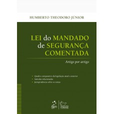 Lei do Mandado de Segurança Comentada Artigo por Artigo