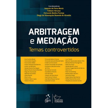 Arbitragem e mediação - Temas controvertidos